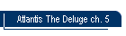 Atlantis The Deluge ch. 5